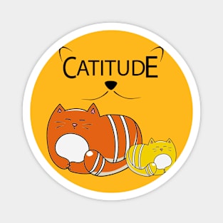 You've got Catitude! Magnet